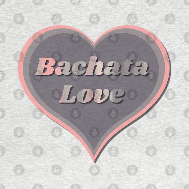 Bachata Love Heart by Bailamor